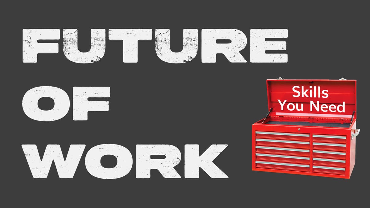 The Skills You Need for the Future of Work